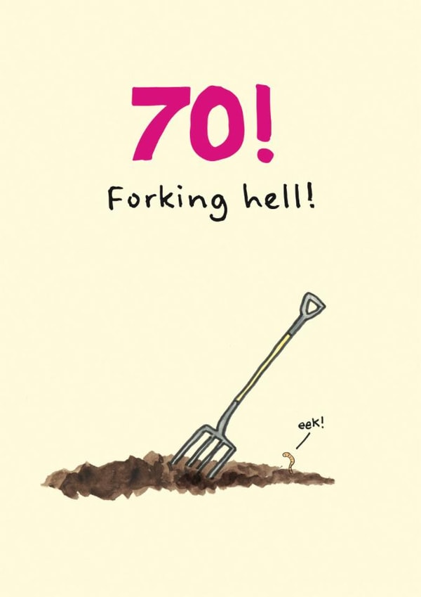 Funny Birthday Card - 70th - Garden Fork created by Rusty Pencil