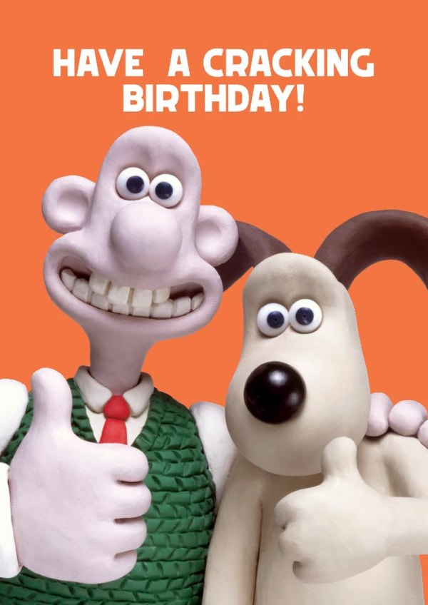 Classic Birthday Card - Wallace and Gromit - Cracking Birthday created by Hype Associates