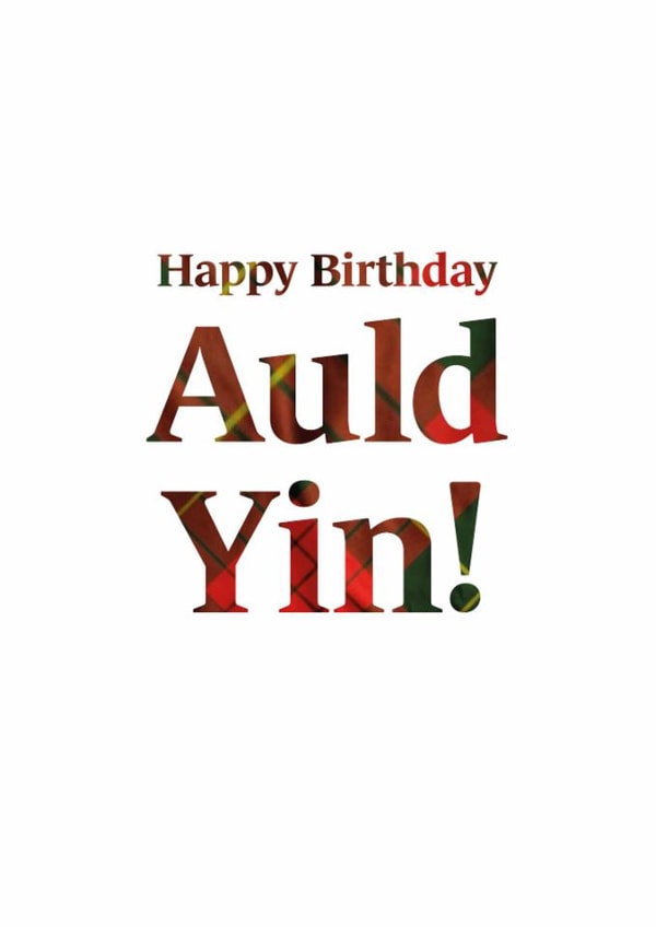 Cheeky Birthday Card - Scottish - Auld Yin! created by Scottish Greetings