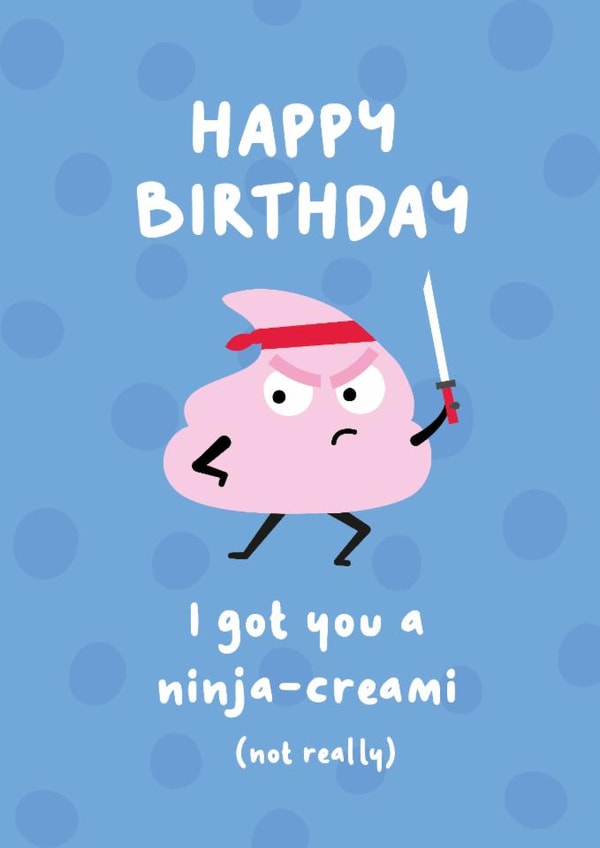 Fun Witty Happy Birthday Card - Ninja Creami - Not Really created by Chloe Lambert