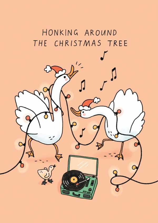 Funny Christmas Card - Honking Around The Christmas Tree created by Sunpatch Society