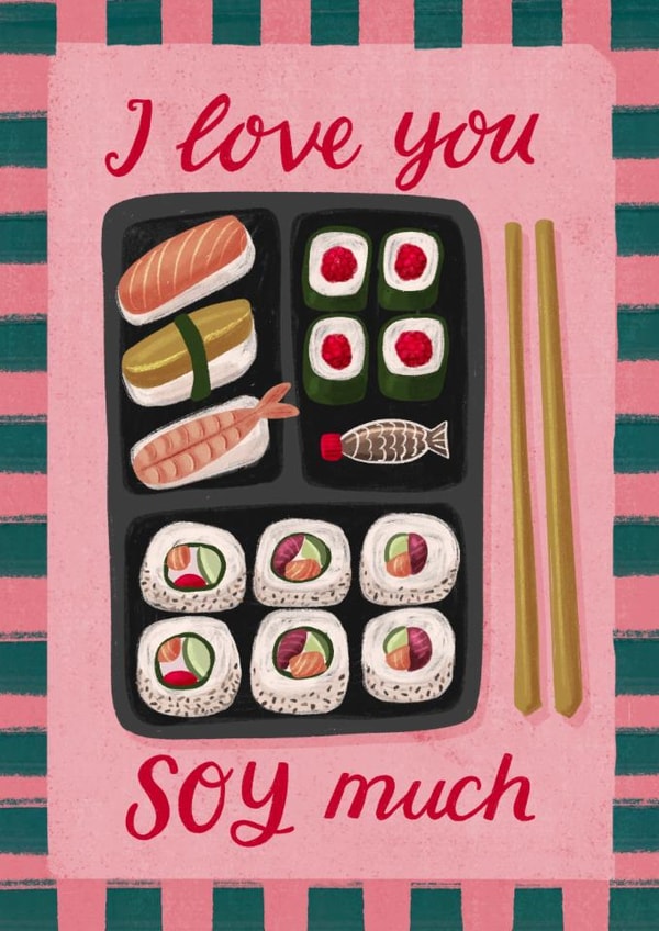 Cute Anniversary Card - I Love You Soy - Sushi created by Silky Rose Design
