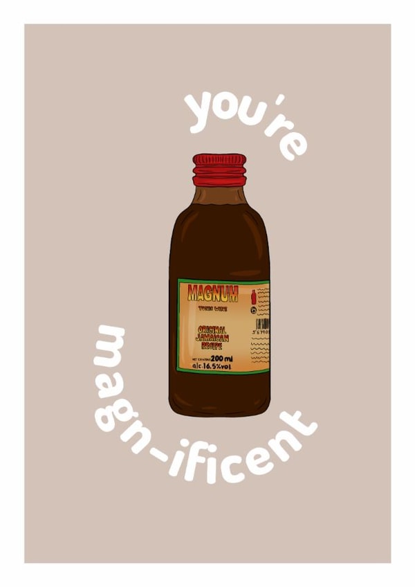 You’re Magnificent - Funny Magnum Tonic Wine Card - Caribbean Anniversary Card created by Happy Cacti