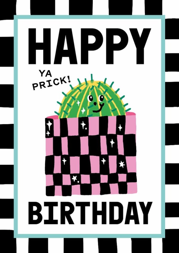 Funny Birthday Card - Cactus - Ya Prick created by Sanders de Roeper