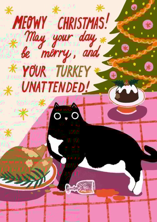 Funny Christmas Card - Turkey Unattended - Cat created by Forever Funny