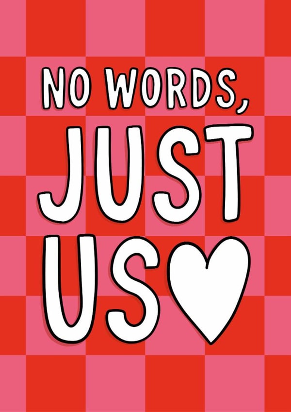 Classic Valentine's Day Card - No Words Just Us created by TeePee Creations