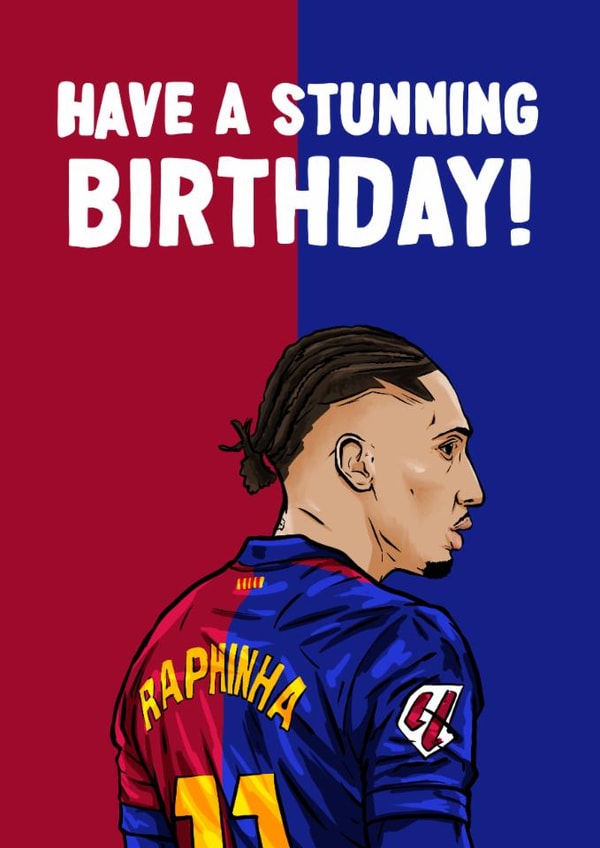 Fun Birthday Card - Barcelona - Raphinha created by ZB CREATIVE