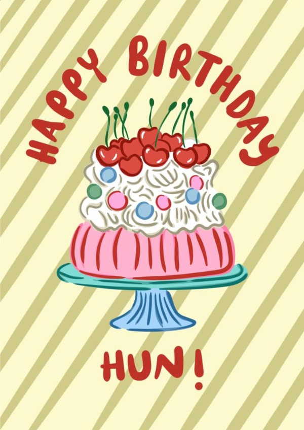 Classic Birthday Card - Hun Cake created by Hello Melody