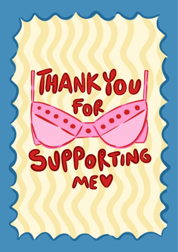 Fun Thank You Card - Thanks For Supporting Me - Bra created by Hello Melody