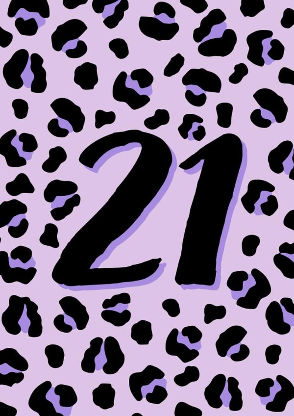 21: Fashionably Feral - Leopard Print 21st Birthday Card created by Black Cat Design