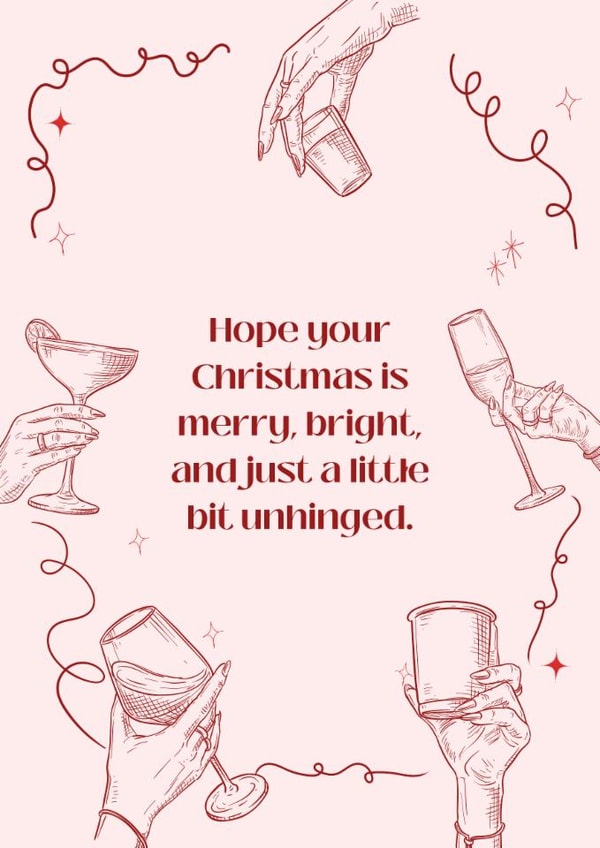 Funny Christmas Card - Wishing a merry, bright and unhinged Christmas day created by Jenny Cleeton