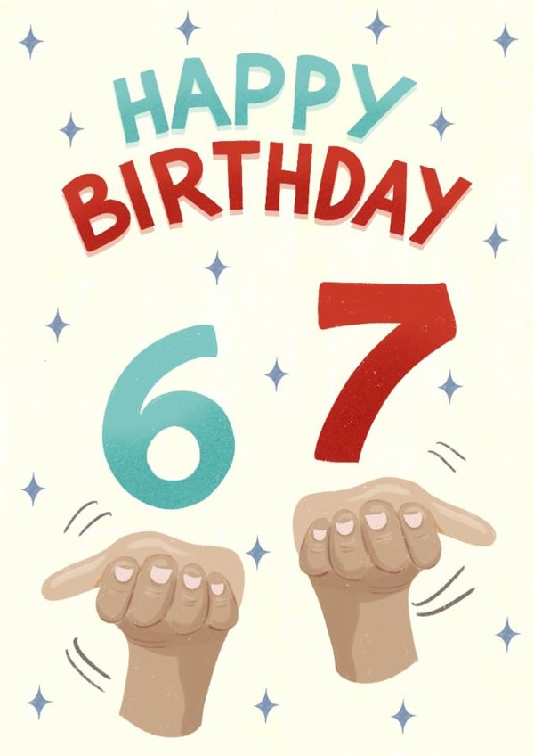 Fun Birthday Card - Six Seven Trend - Tiktok created by Silky Rose Design