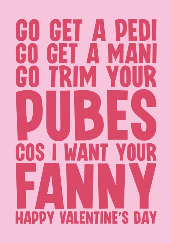 Rude Valentine's Day Card - I Want Your Fanny created by Blind Faith
