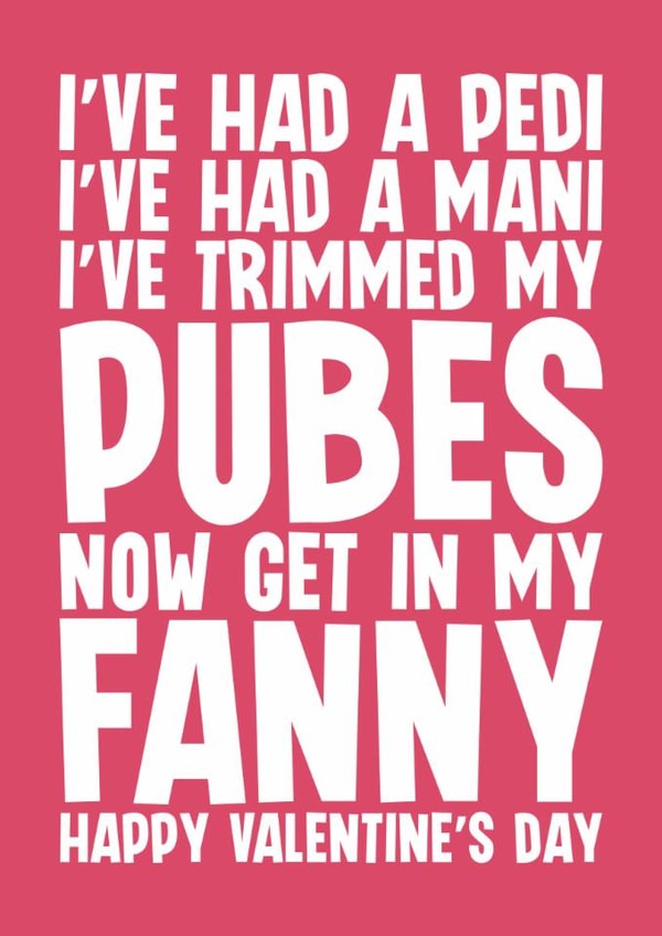 Rude Valentine's Day Card - Get In My Fanny created by Blind Faith