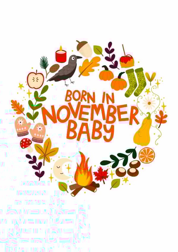 Cute Birthday Card - November Baby created by Ludicrous Prints