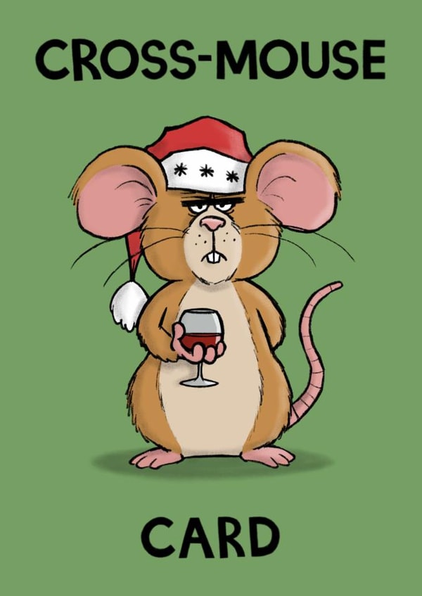 Funny Christmas Card for Friends and Family - Mouse pun Festive Greeting created by Carl Batterbee