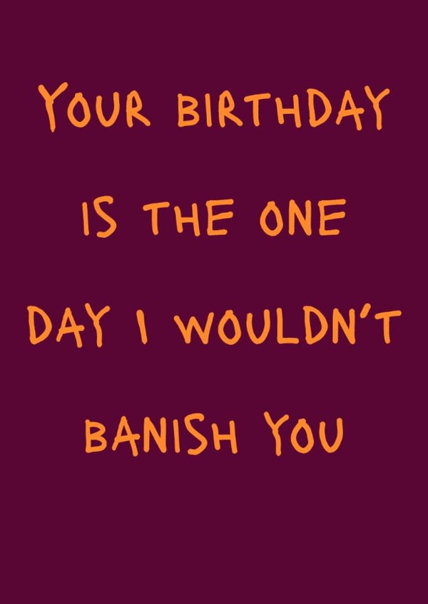 Funny Birthday Card - The Traitors created by GawjusCards