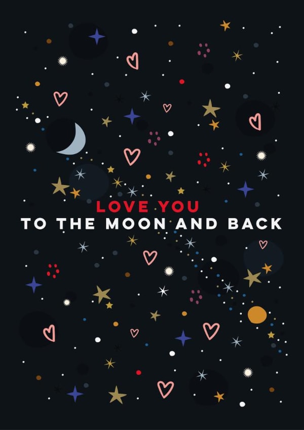 Classic Valentine's Day Card - Love You To The Moon And Back - Stars created by Eli the Goat