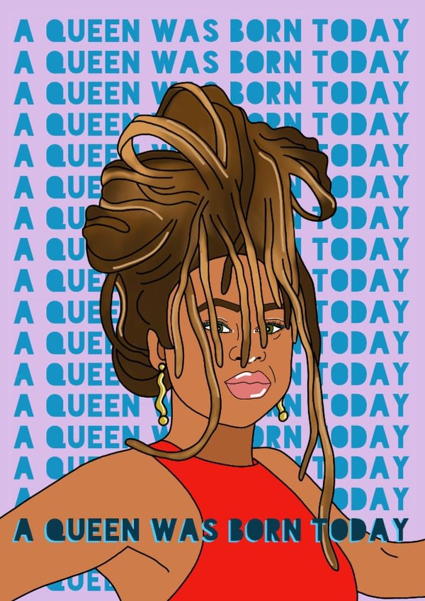 Arty Birthday Card - A Queen Was Born Today created by Ella-Mia Grant