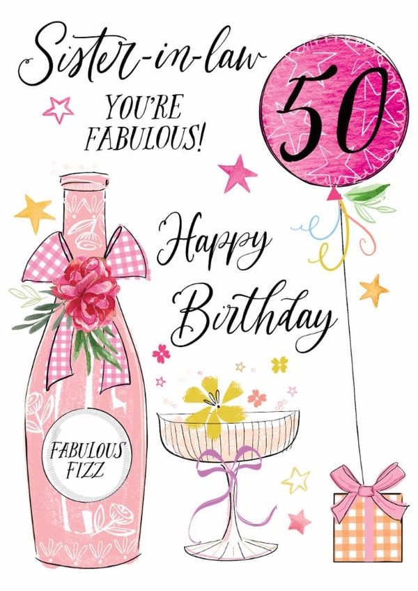 Traditional 50th Birthday Card - For Sister-In-Law - Fabulous Fizz created by Katie Phythian Design