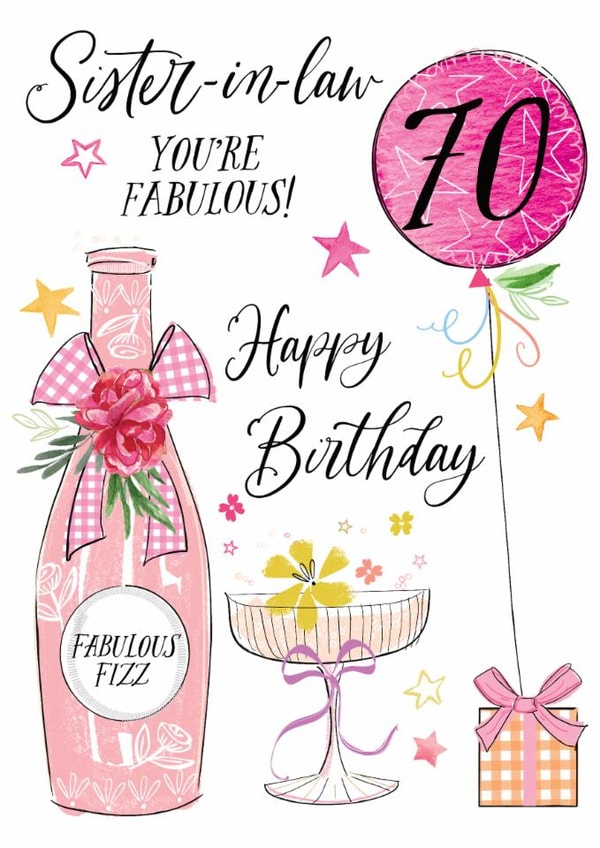 Traditional 70th Birthday Card - For Sister-In-Law - Fabulous Fizz created by Katie Phythian Design