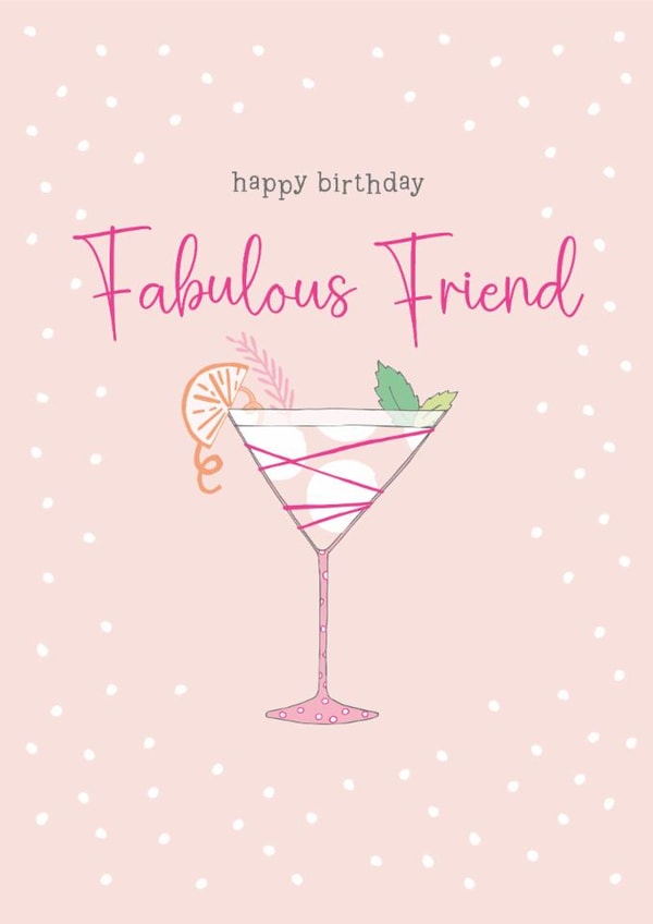 Traditional Birthday Card - For Fabulous Friend - Cocktail Glass created by Molly Mae™