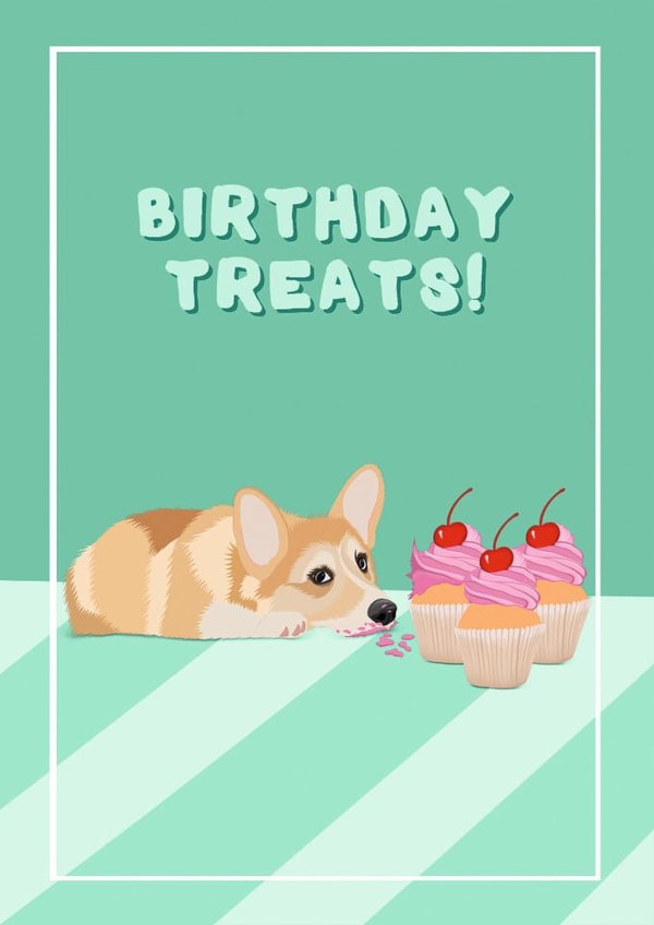 Cute Birthday Card - Birthday Treats! - Dog - corgi card - naughty puppy created by Suzanne Taktak