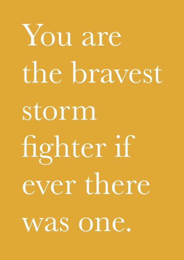 Friendship card - Sentimental - Positive Message - Storm Fighter created by Pickled Prints