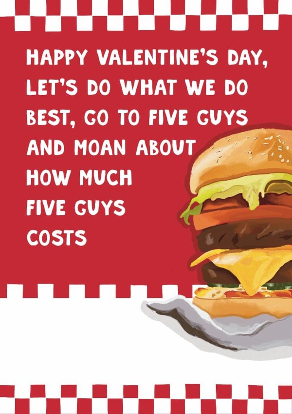 Funny Valentine's Day Card - Fast Food - Five Guys Burgers created by Pickled Prints