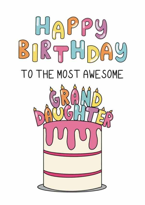 Classic Birthday Card - For Granddaughter - Cake created by Schnauzer Scribbles