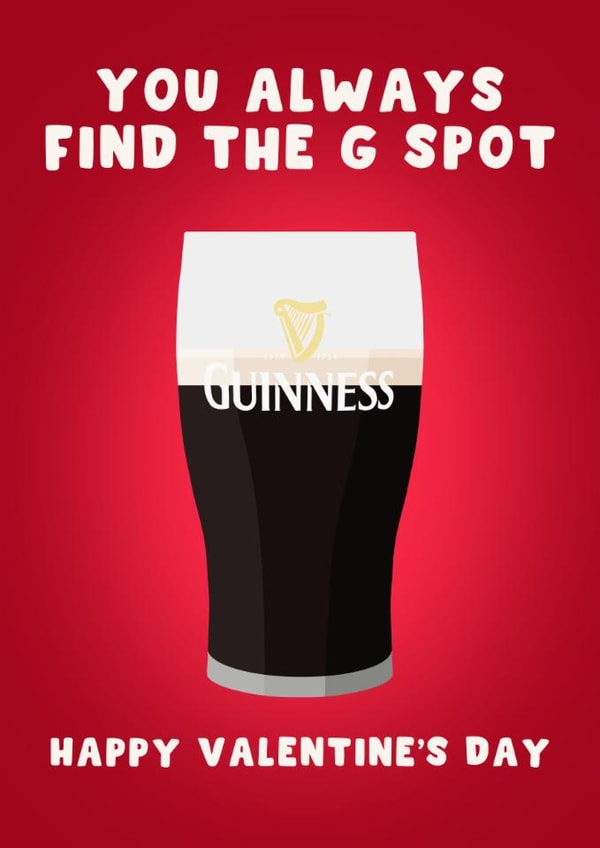 Cheeky Valentine’s Day Card - You Always Find the G Spot - Guinness created by Pink Peach Cards