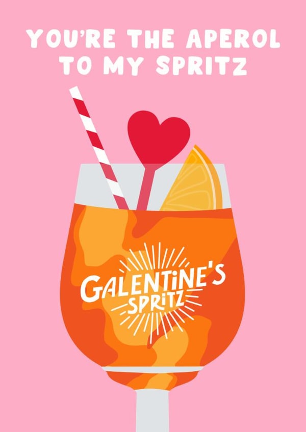 Cute Valentine's Day Card - You’re the Aperol to My Spritz - Galentine's Day created by Pink Peach Cards