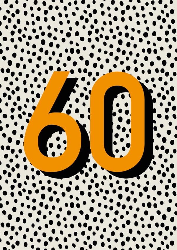 Classic 60th Birthday Card - Polka Dots - Typography created by Hey Ves Designs