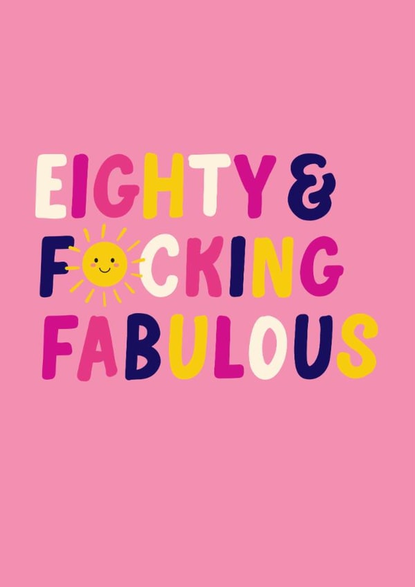 Fun 80th Birthday Card - For Her - Eighty & F*cking Fabulous created by Pin & Paper