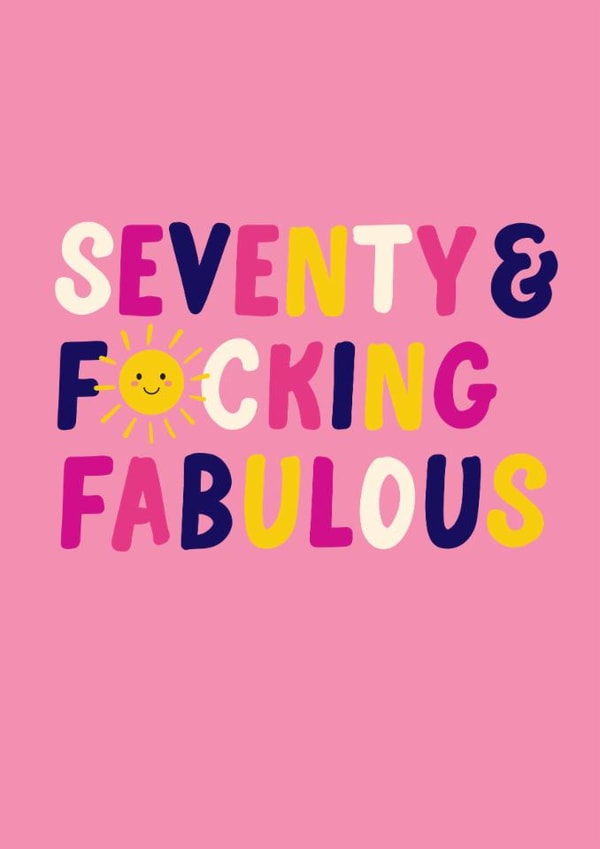 Fun 70th Birthday Card - For Her - Seventy & F*cking Fabulous created by Pin & Paper