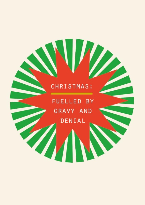 Funny Christmas Card – Fuelled by Gravy and Denial - Relatable created by Lola Design