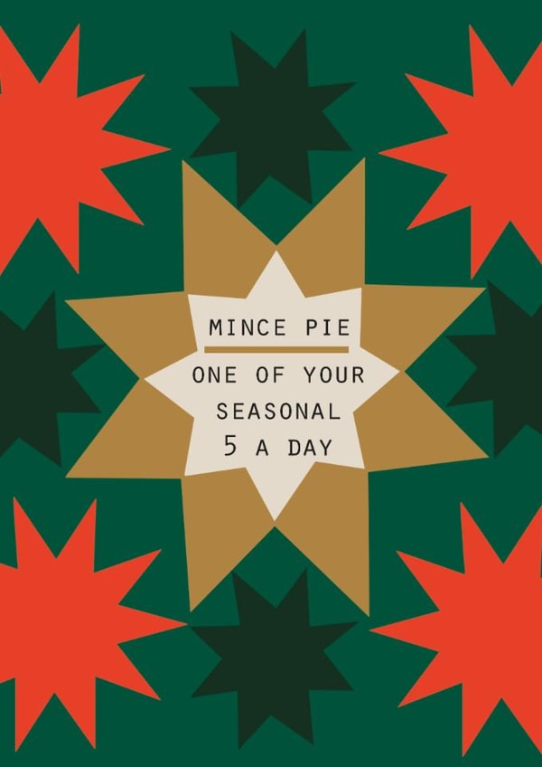 Funny Christmas Card – Mince Pie: One of Your Seasonal Five a Day - Relatable created by Lola Design