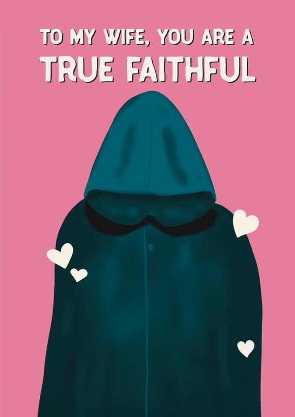 Fun Valentine's Day/Anniversary Card For Wife - The Traitors - True Faithful created by Sweetlove Press