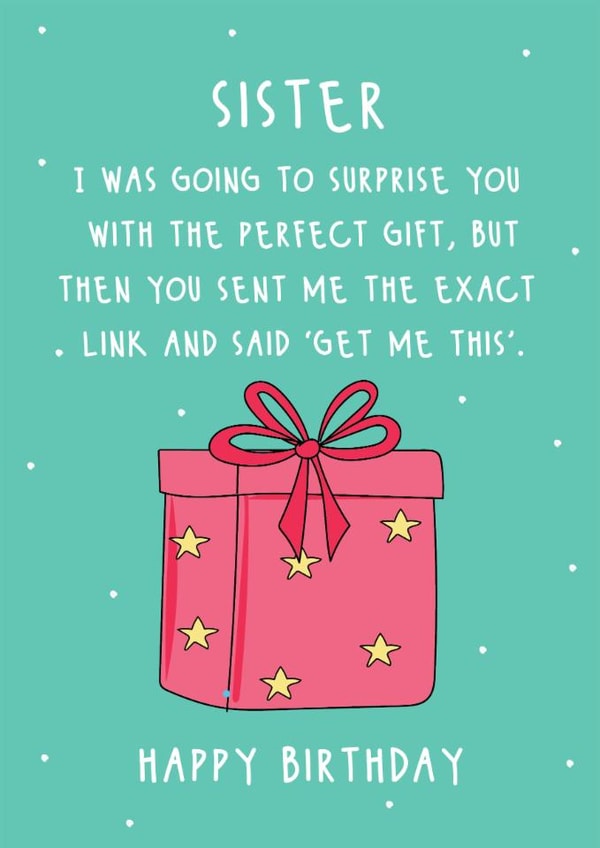 Funny Birthday Card - For Sister - The Perfect Gift created by @Laura Lonsdale Designs