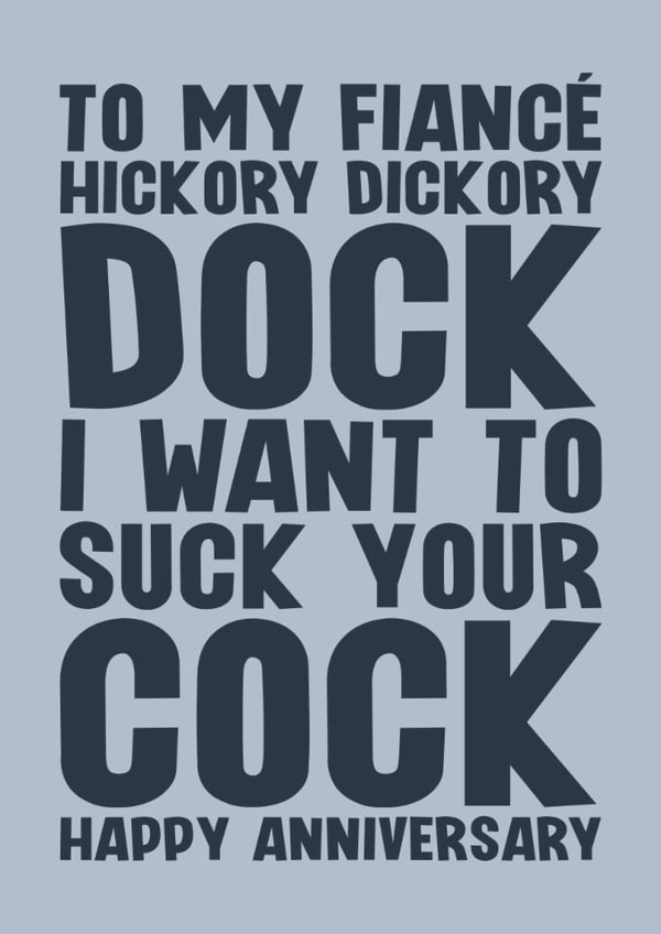 Rude Anniversary Card - For Fiancé - Hickory Hickory Dock | thortful