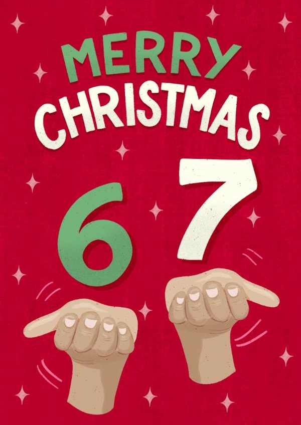 Funny Christmas Card - 6 7 TikTok Trend - Genalpha created by Silky Rose Design