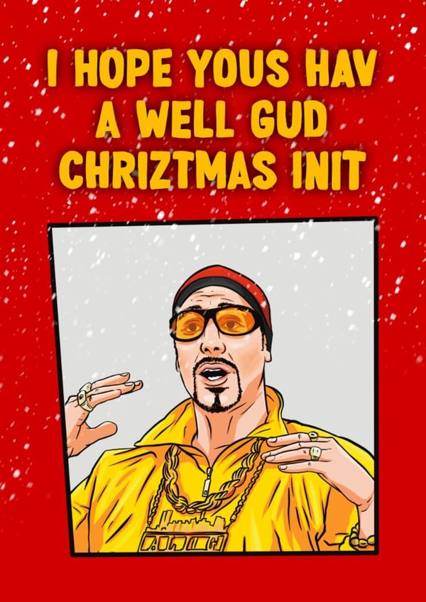 Ali G Funny Christmas Card - Xmas Greetings with a Fun Twist created by ZB CREATIVE