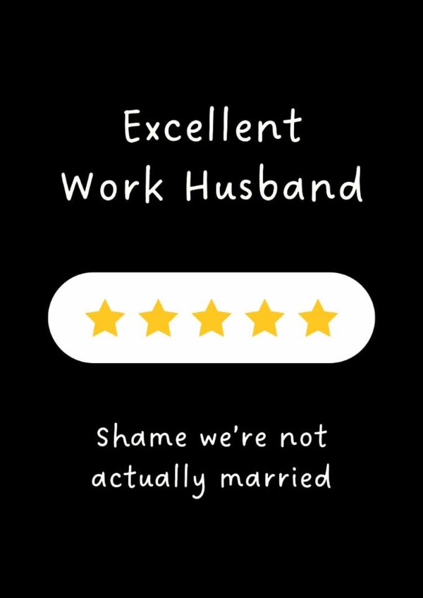 Funny Valentine's Day Card - Excellent Work Husband created by Sundiva Designs