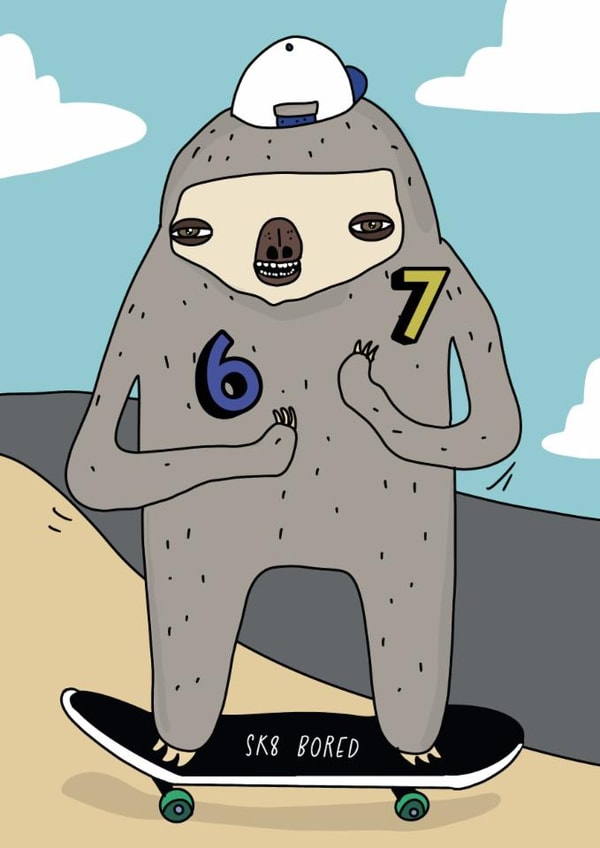 Funny Birthday Card - Six Seven - Skateboarding Sloth created by Blessherlittleartoons by Amy