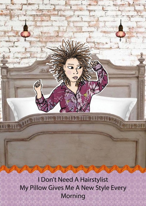 Comical/funny general greetings card for people who worry about bad hair days created by Bizzie Lizzie