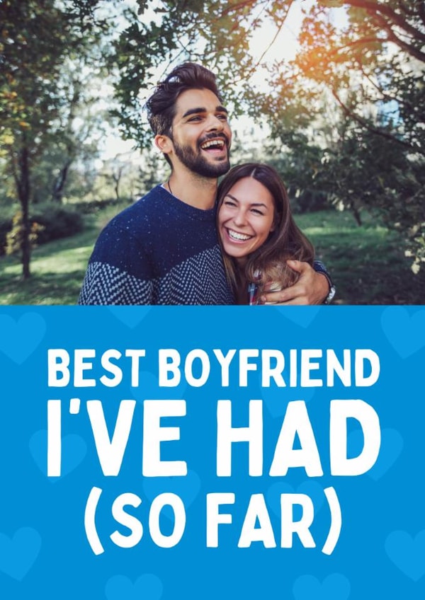Funny Anniversary Card - Best Boyfriend I've Had created by Sundiva Designs