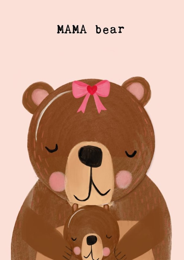 Cute Mother's Day Card - Mummy Bear and Baby Bear - MAMA bear created by Bexy Boo