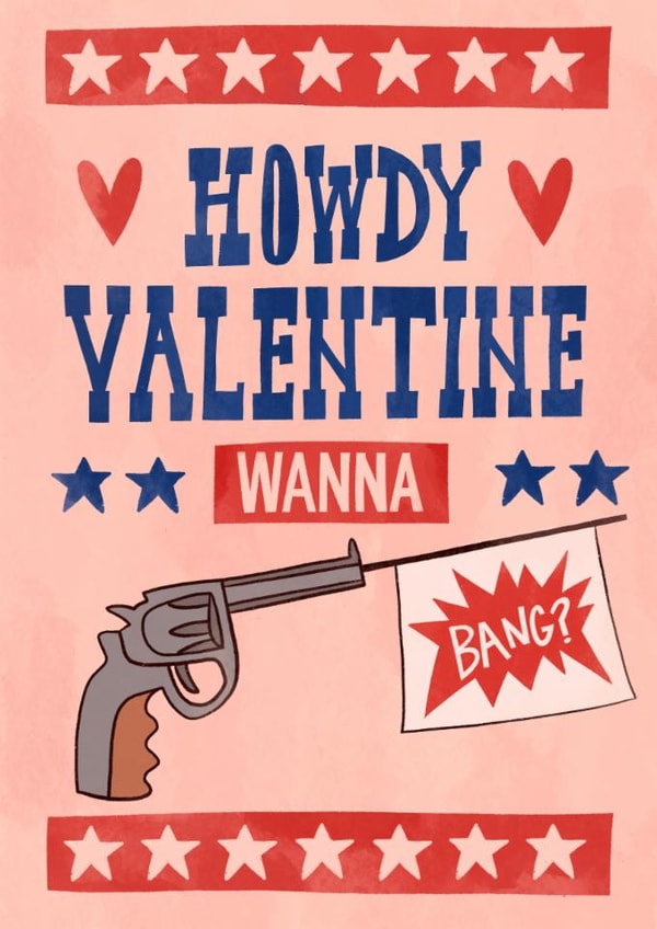 Rude Valentine’s Day Card - Howdy - Wanna Bang? created by Running with Scissors