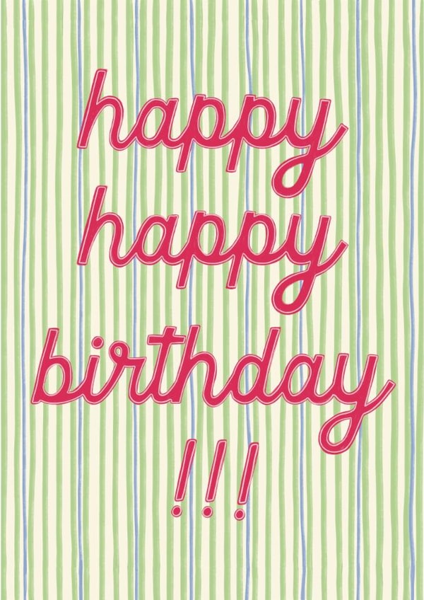 Classic Birthday Card - Stripes - Happy Happy Birthday created by Mallory McAfee