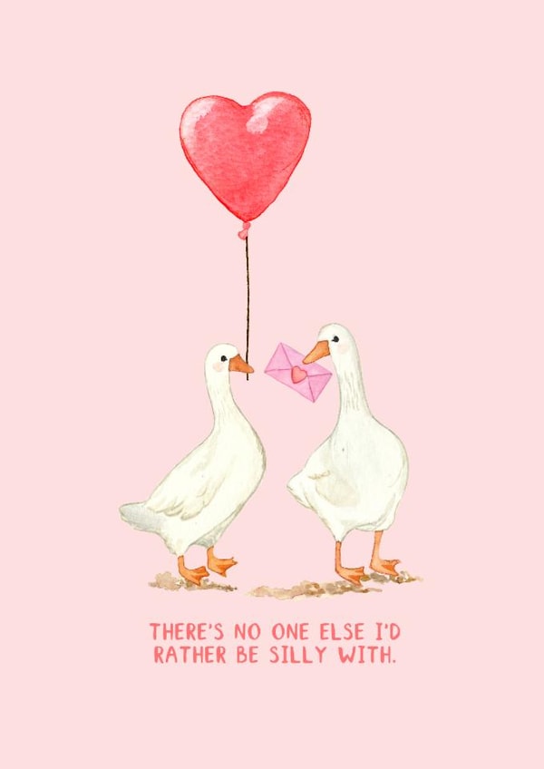 Cute Valentine's Day/Anniversary Card - No One Else I'd Rather Be Silly With - Goose created by Elena O'Neill